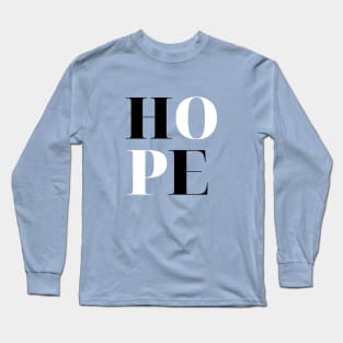 hope typography Long Sleeve T-Shirt